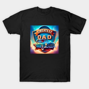 Vintage Car Greatest Dad T-Shirt